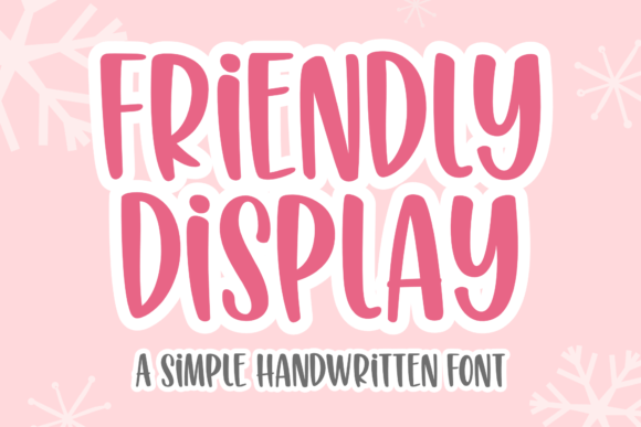 Friendly Display: A Handwritten Font for Marketing Creatives
