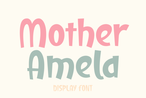 Mother Amela: A Playful Display Font That Brings Handmade Products to Life
