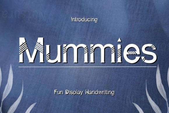 Mummies Font: Playful Precision for Editorial Design