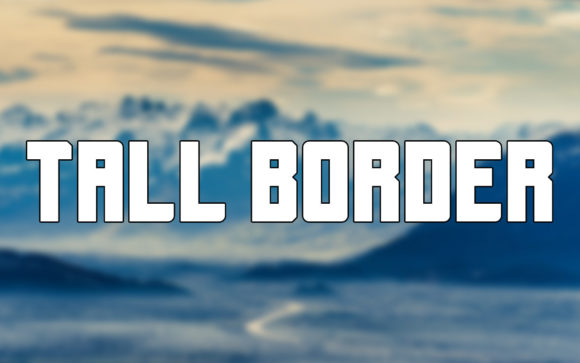 Tall Border Font: A Bold Typeface for Digital Creators